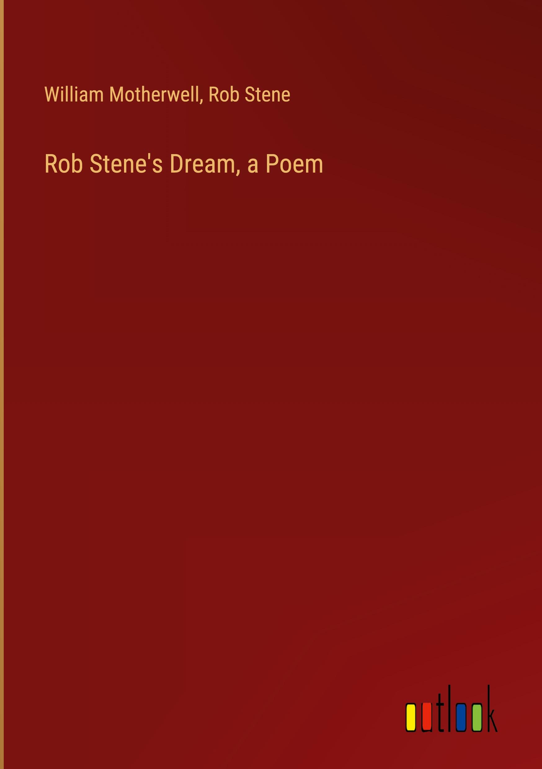 Rob Stene's Dream, a Poem