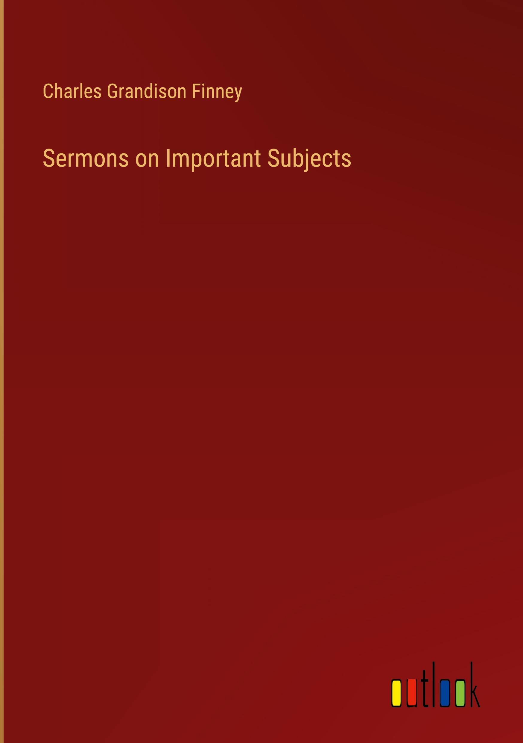 Sermons on Important Subjects