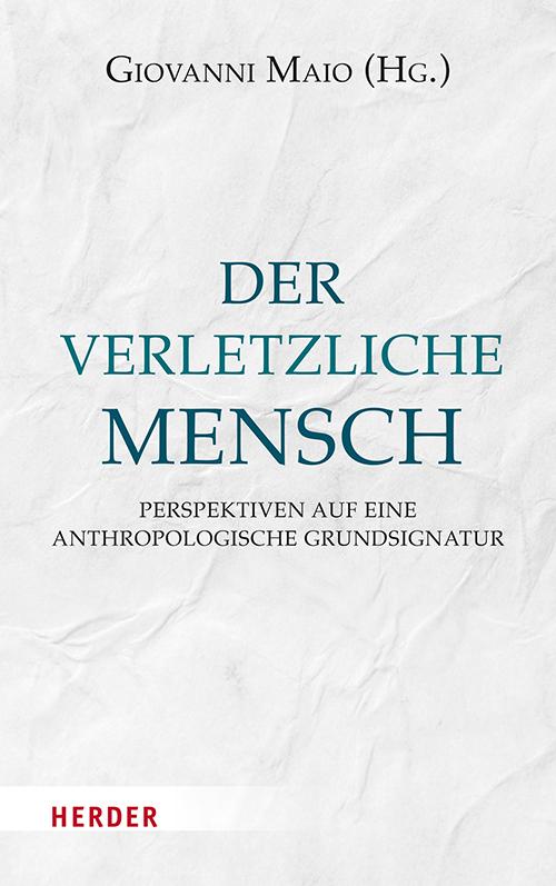 Der verletzliche Mensch