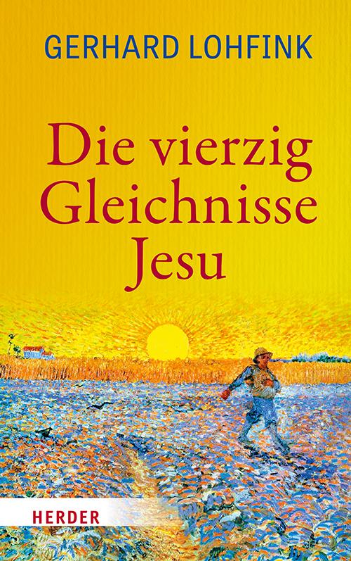 Die vierzig Gleichnisse Jesu