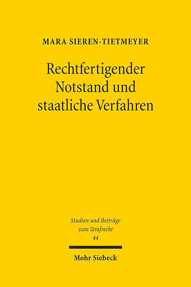 Rechtfertigender Notstand und staatliche Verfahren