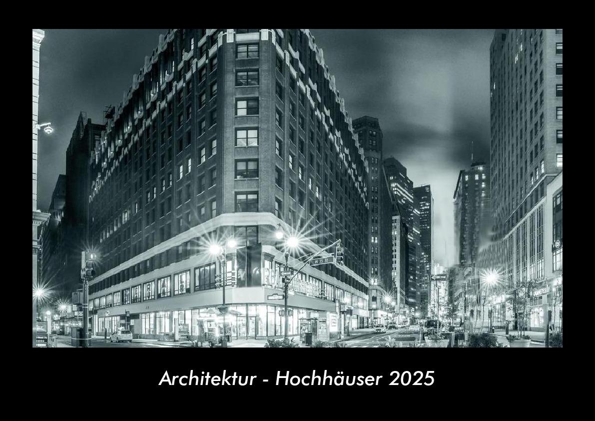 Architektur - Hochhäuser 2025 Fotokalender DIN A3