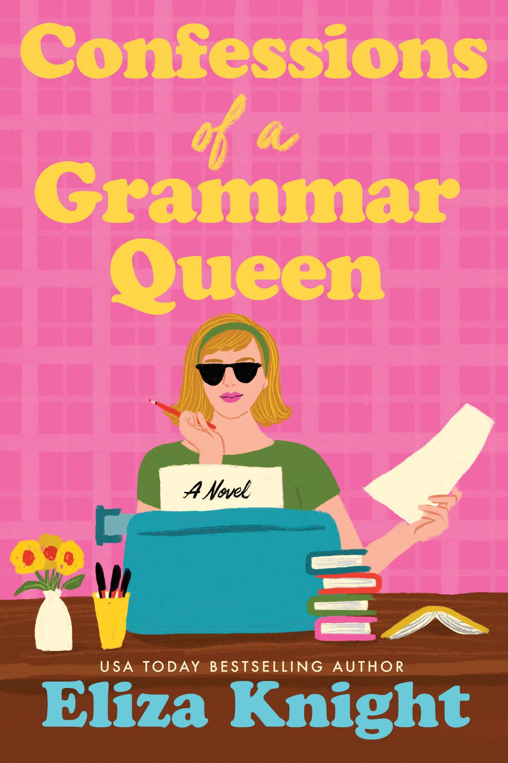 Confessions of a Grammar Queen