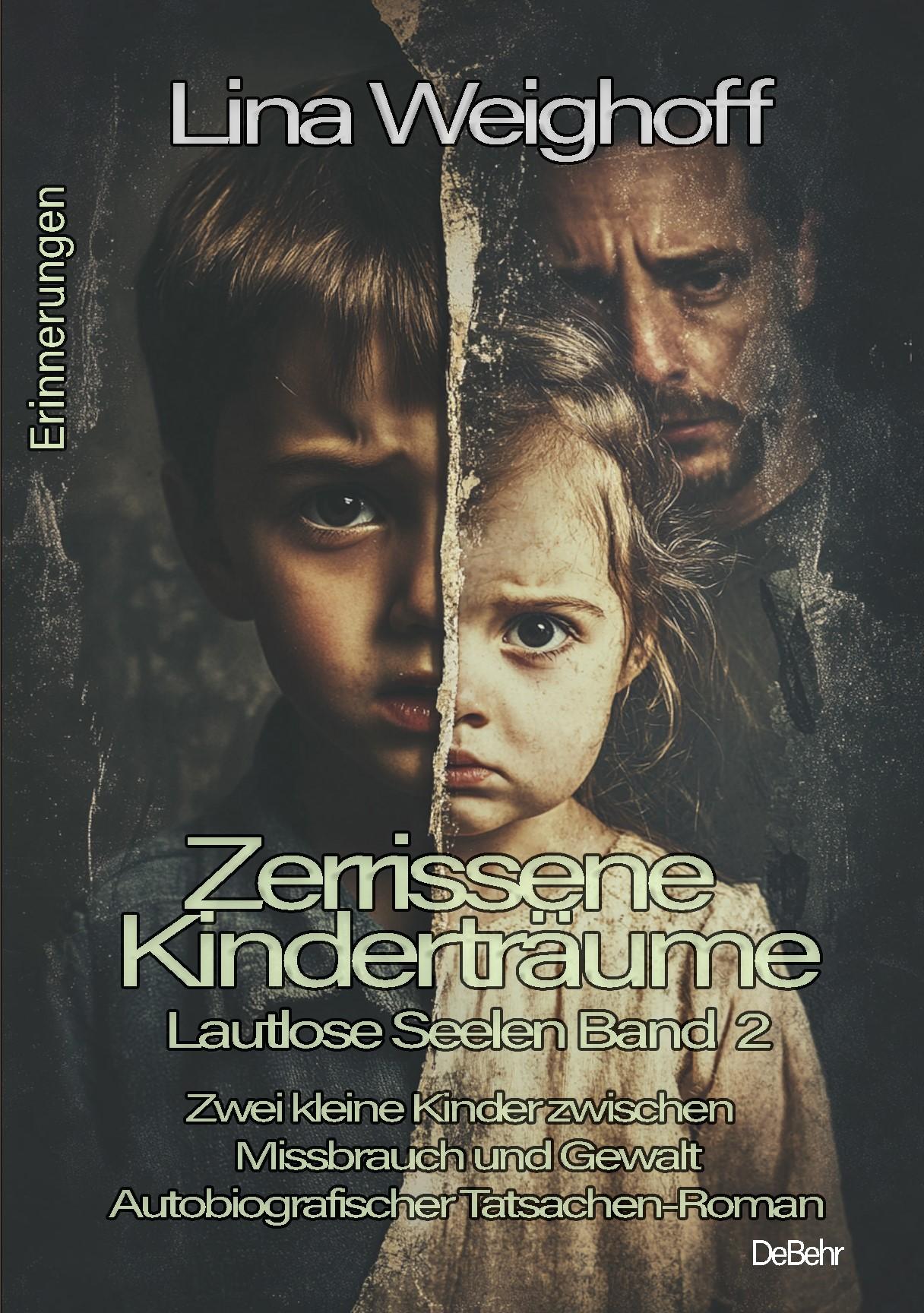 Zerrissene Kinderträume - Lautlose Seelen Band 2