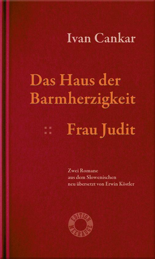 Das Haus der Barmherzigkeit. Frau Judit.