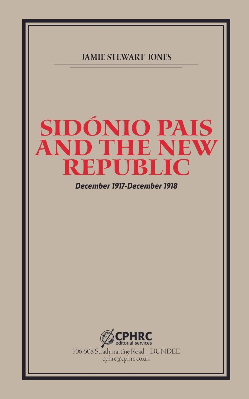 Sidónio Pais and the New Republic