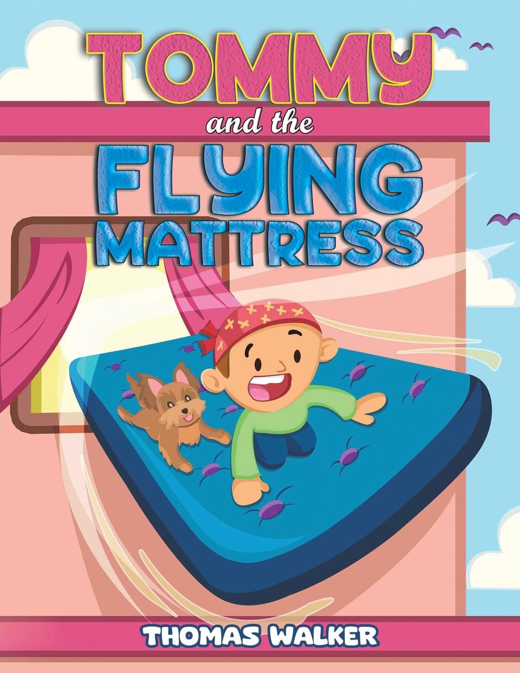 Tommy and the Flying Mattress