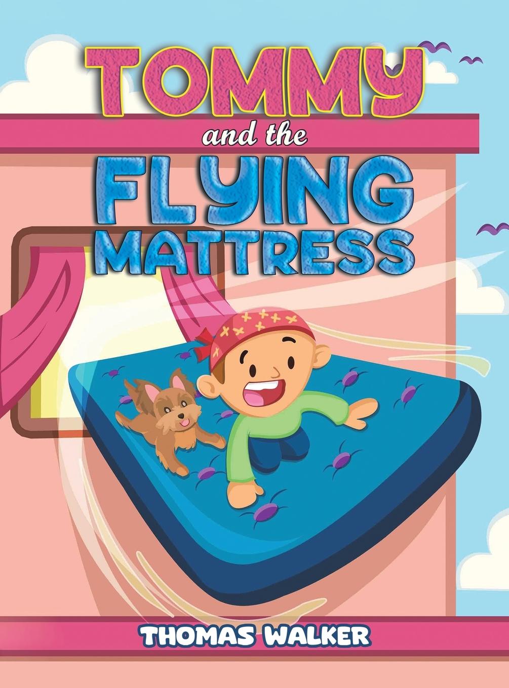 Tommy and the Flying Mattress