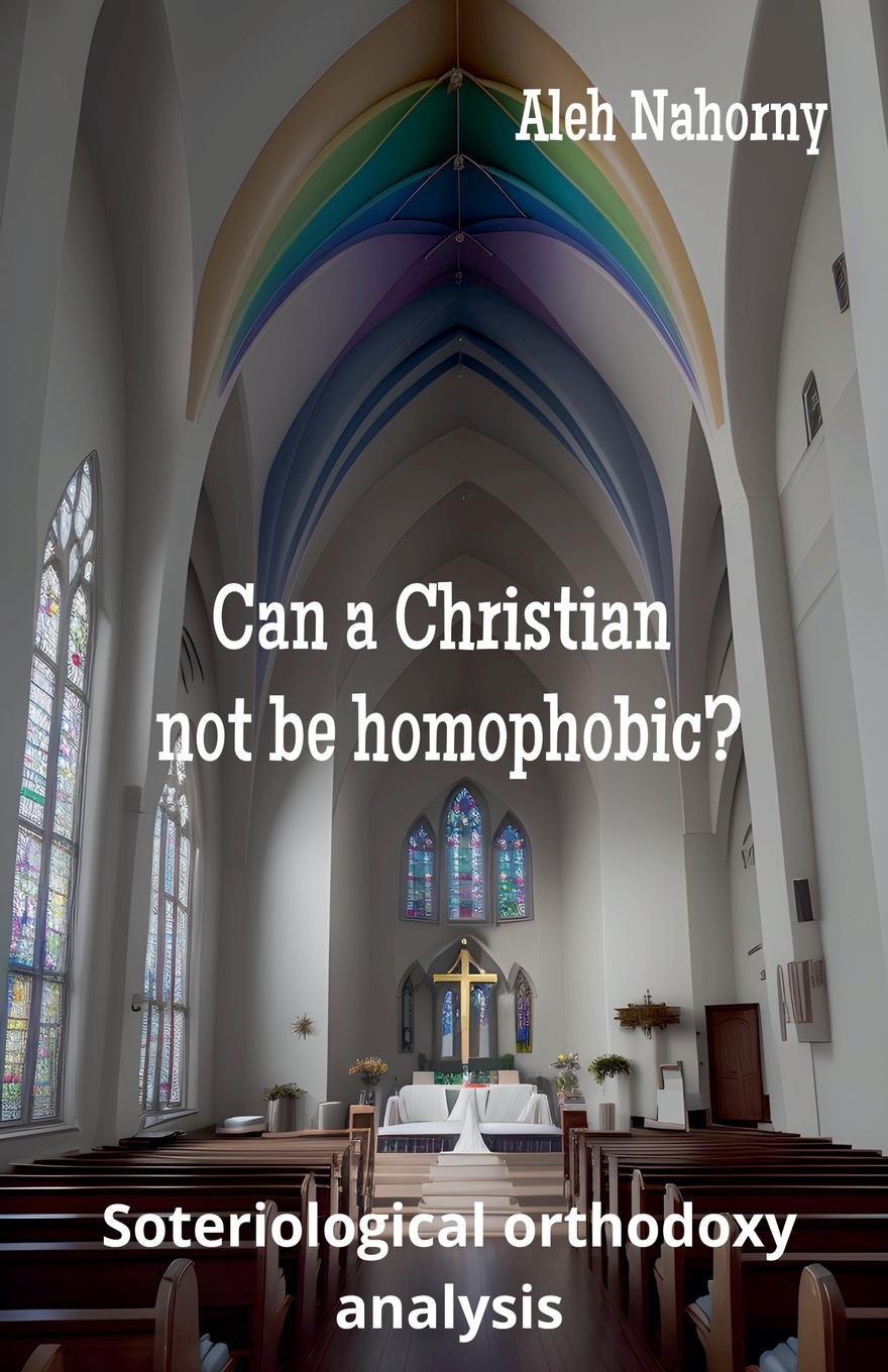 Can a Christian not be homophobic?