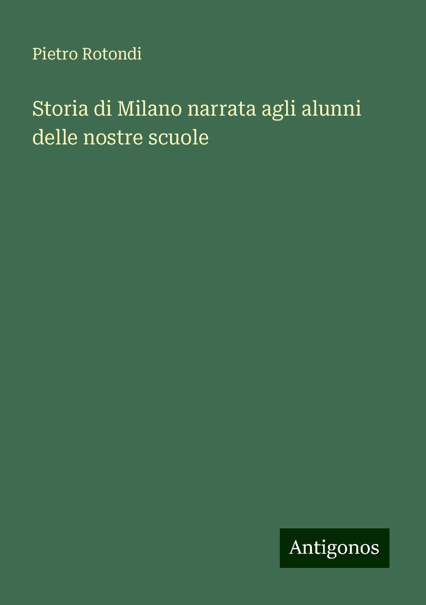 Storia di Milano narrata agli alunni delle nostre scuole