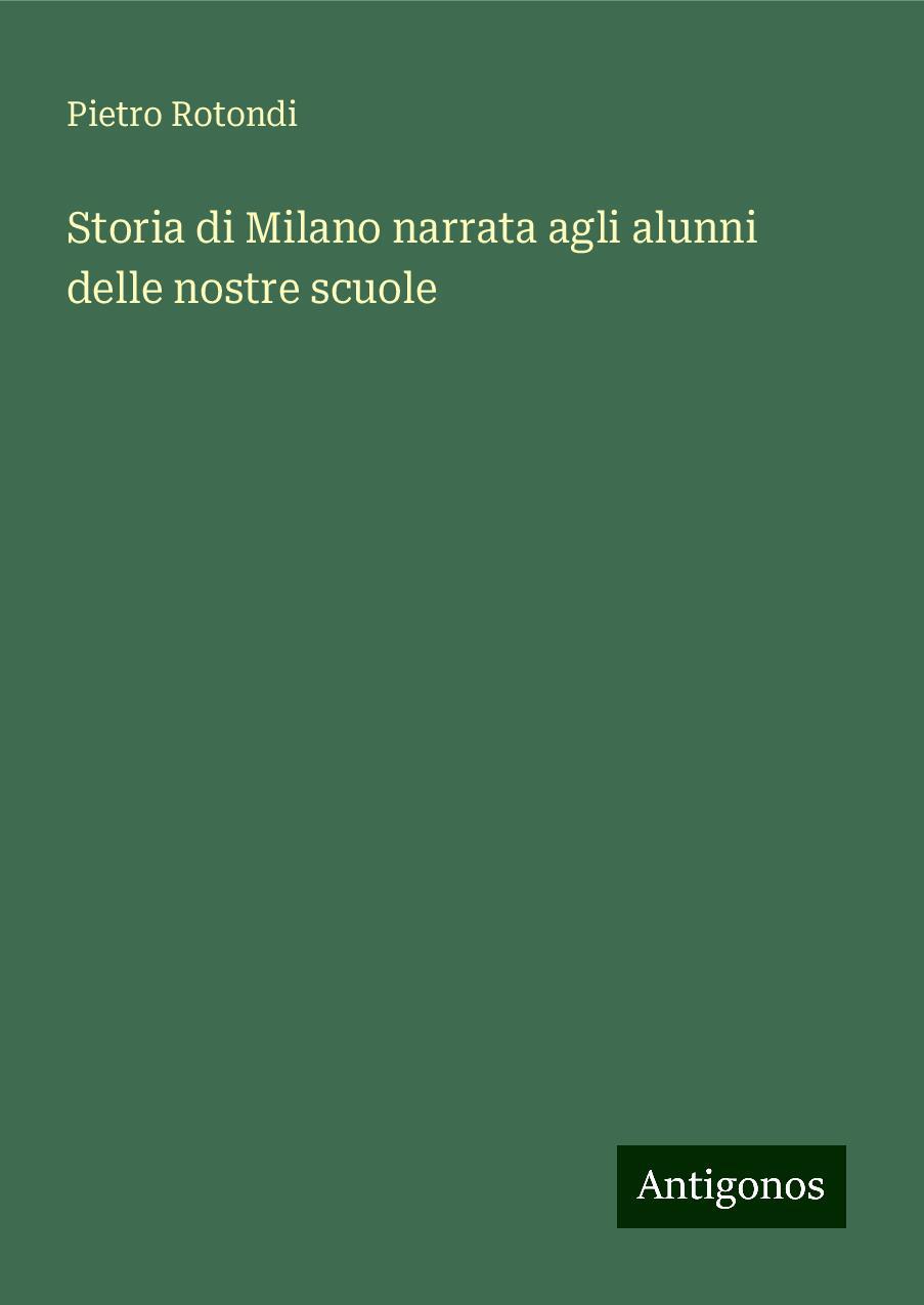 Storia di Milano narrata agli alunni delle nostre scuole