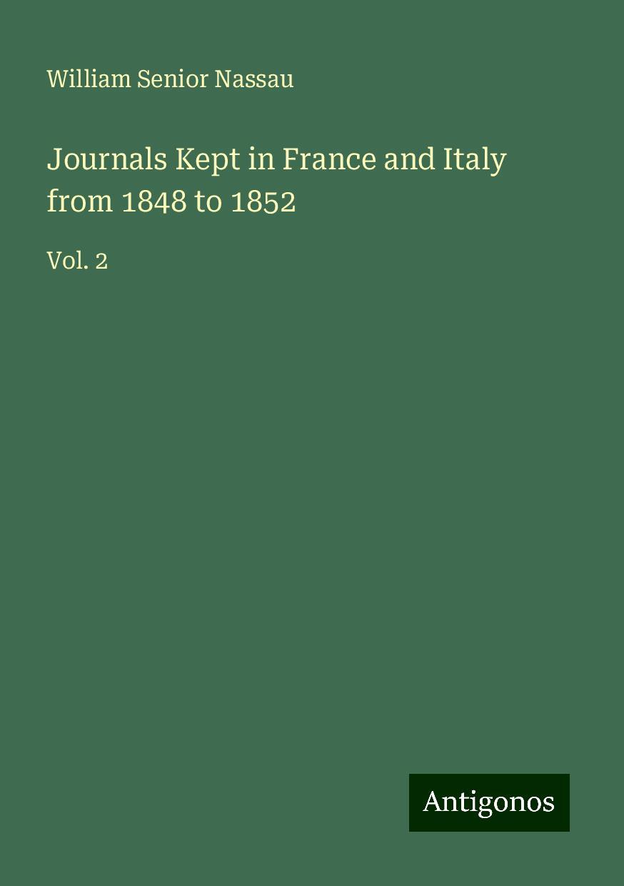 Journals Kept in France and Italy from 1848 to 1852