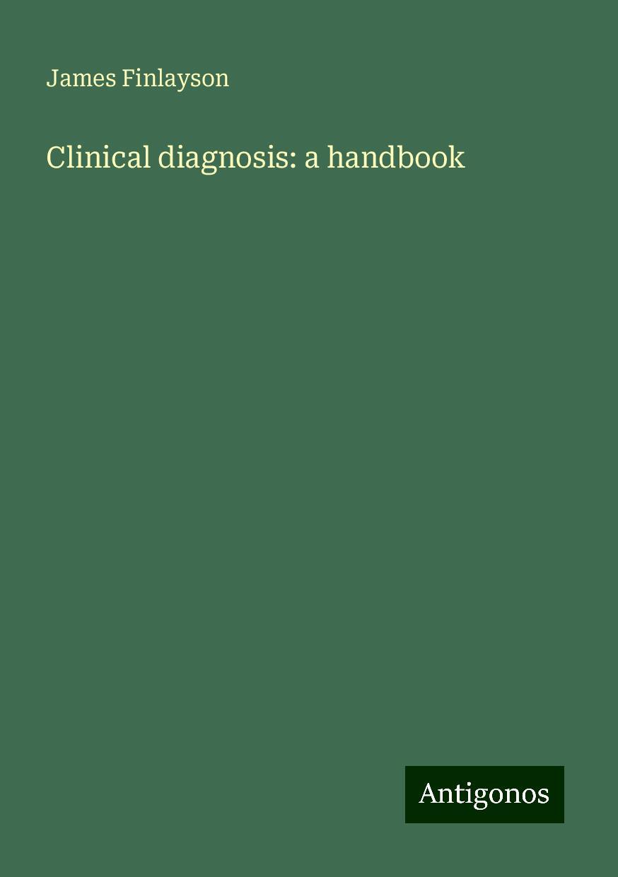 Clinical diagnosis: a handbook