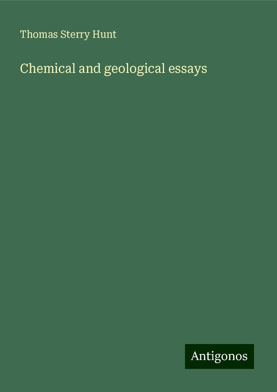 Chemical and geological essays