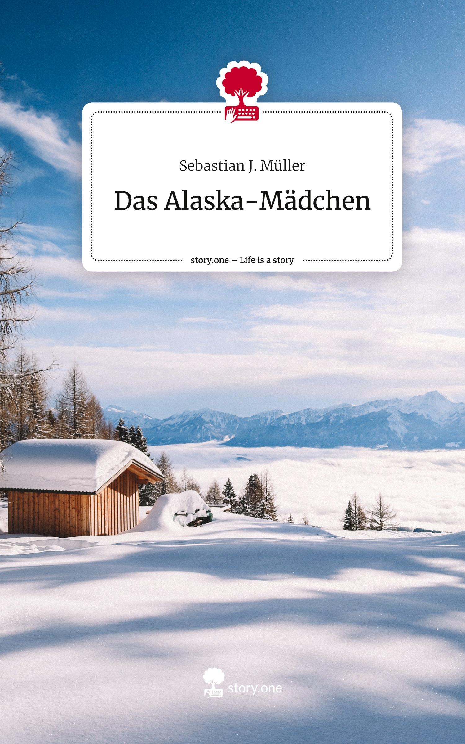 Das Alaska-Mädchen. Life is a Story - story.one