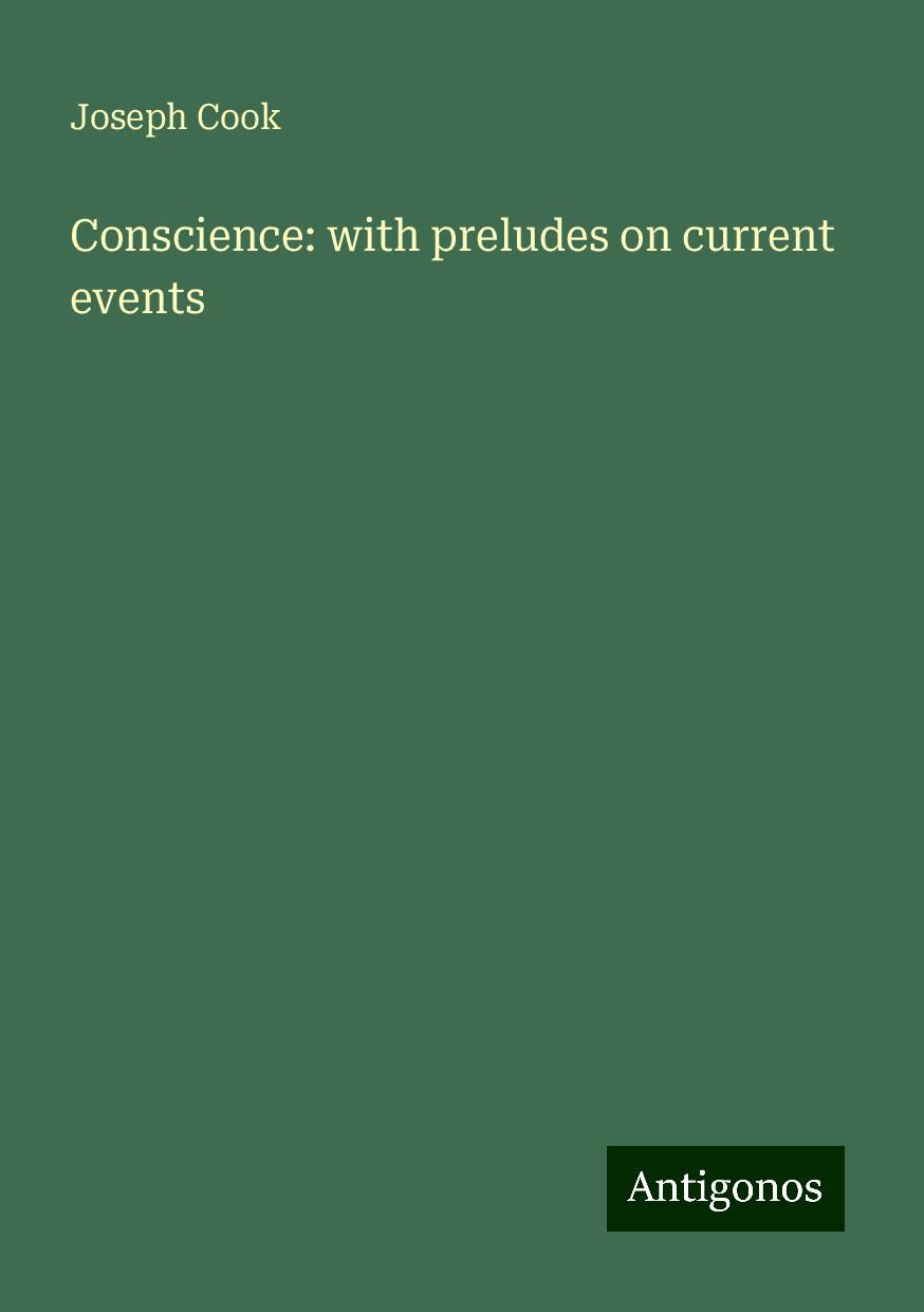 Conscience: with preludes on current events