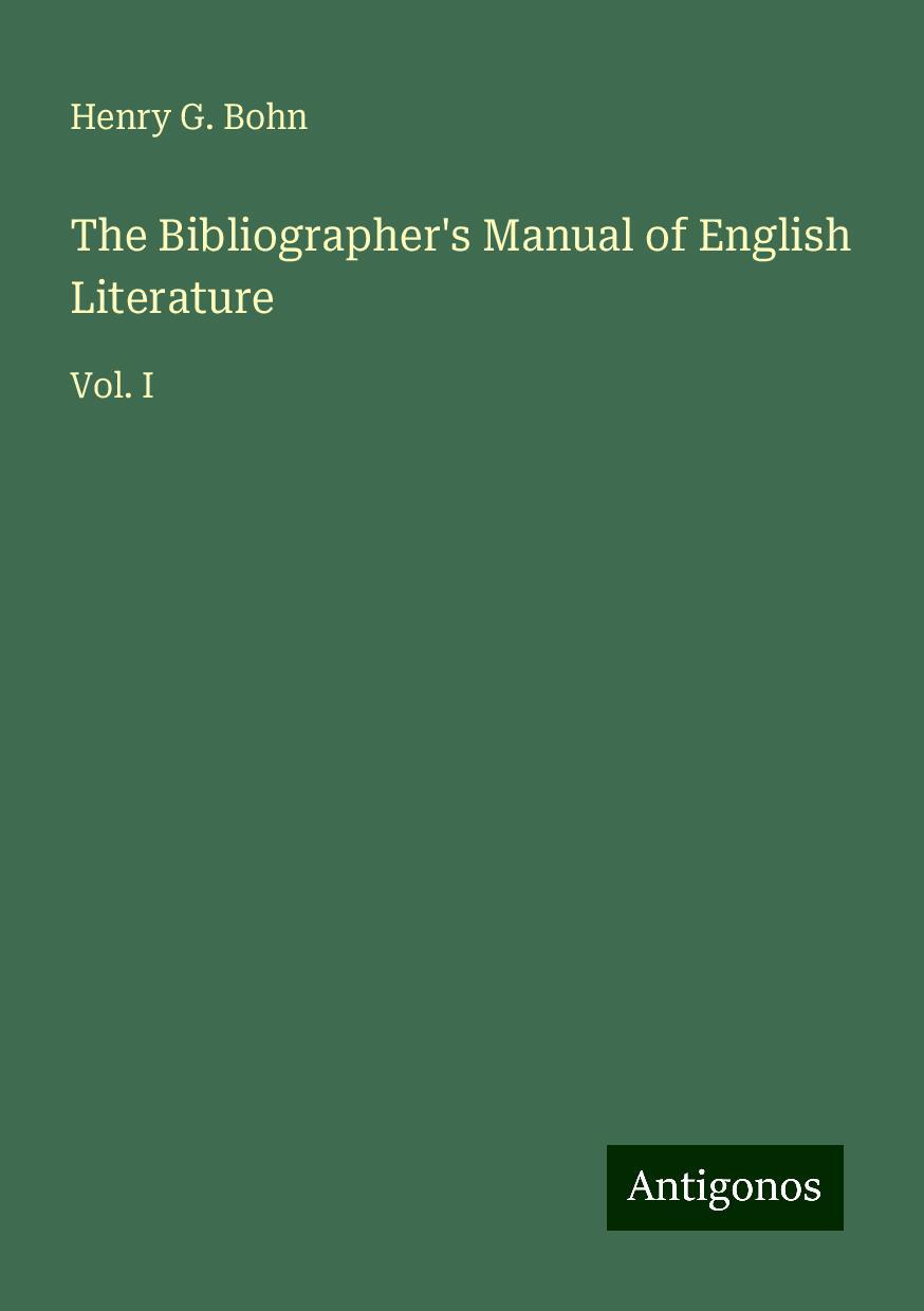 The Bibliographer's Manual of English Literature