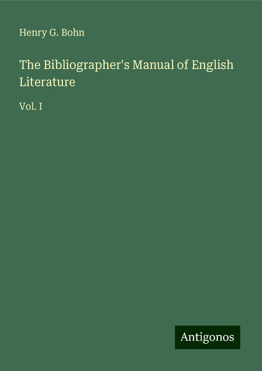 The Bibliographer's Manual of English Literature