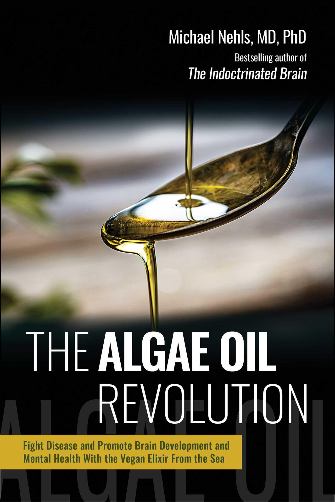 The Algae Oil Revolution