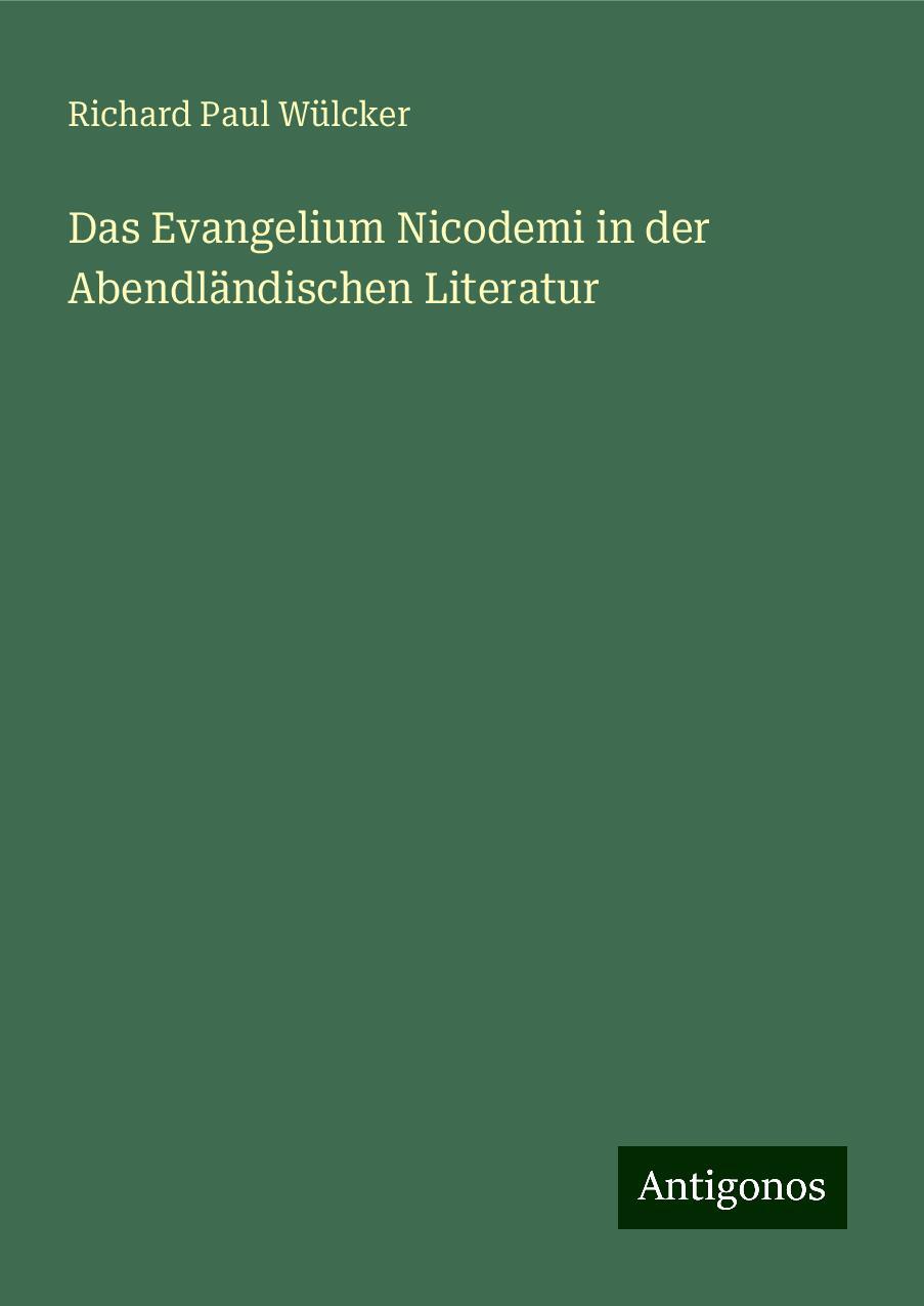 Das Evangelium Nicodemi in der Abendländischen Literatur