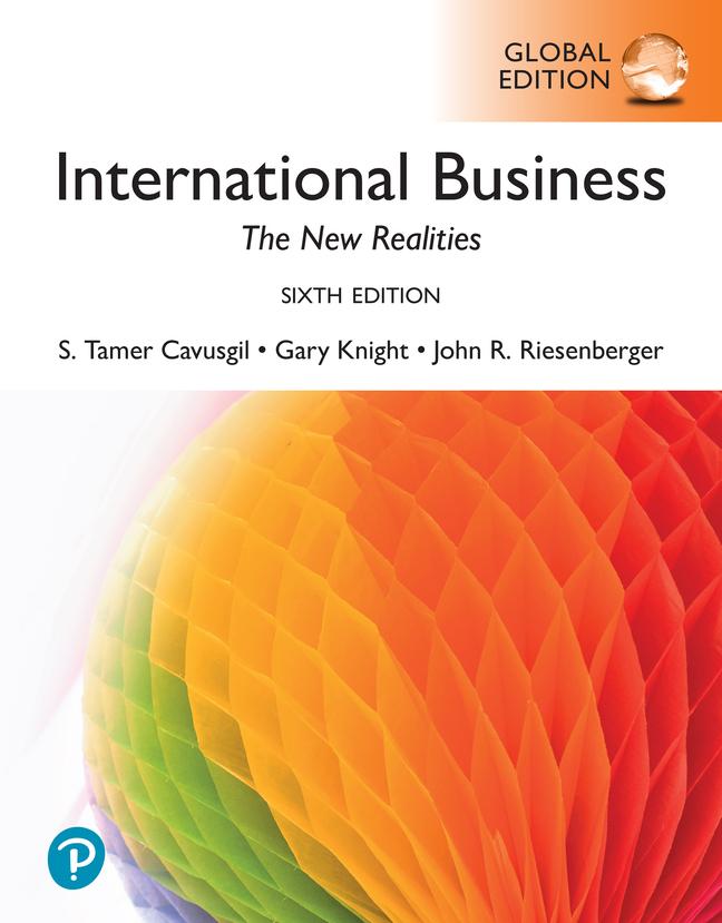 International Business: The New Realities -- Global Edition