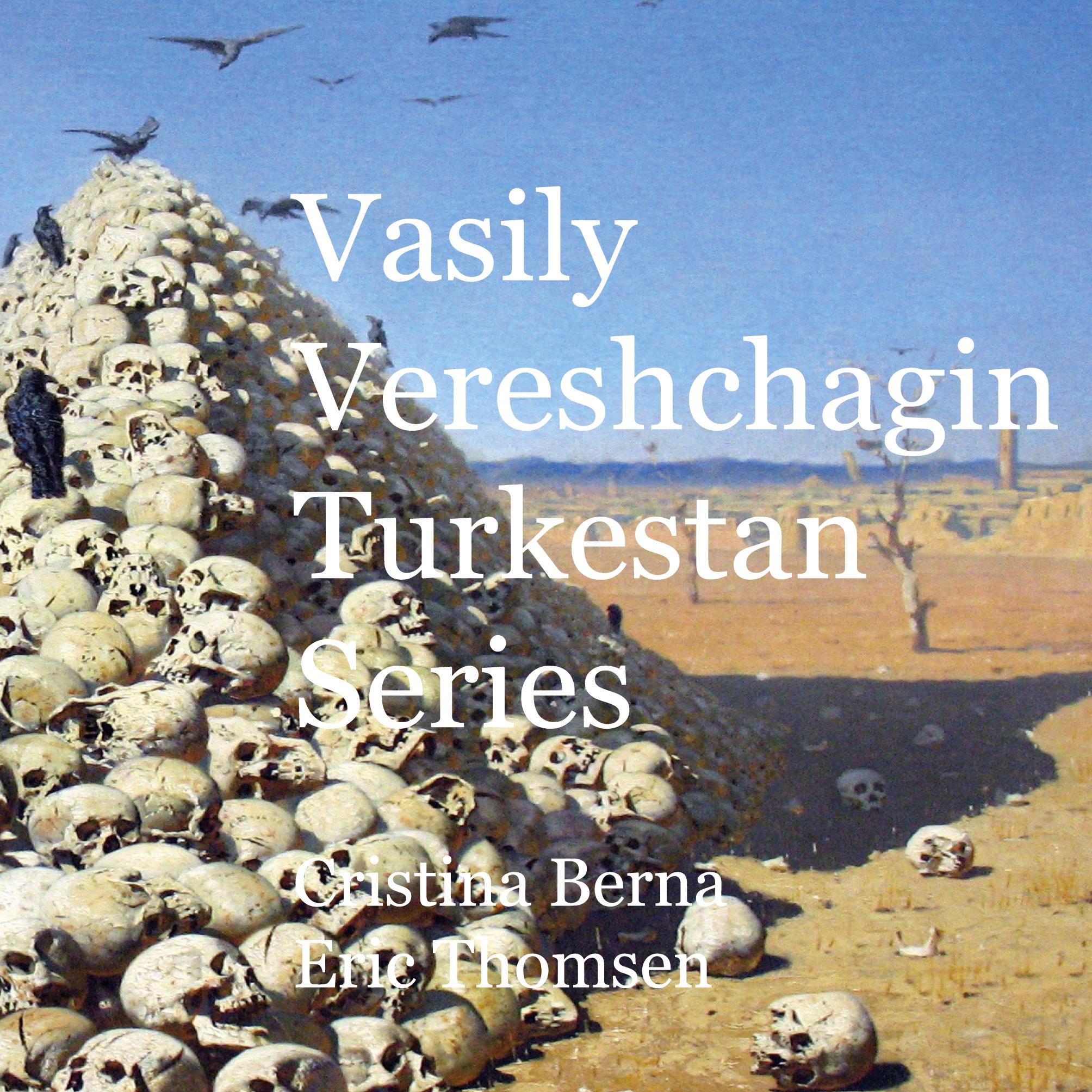 Vasily Vereshchagin Turkestan Series