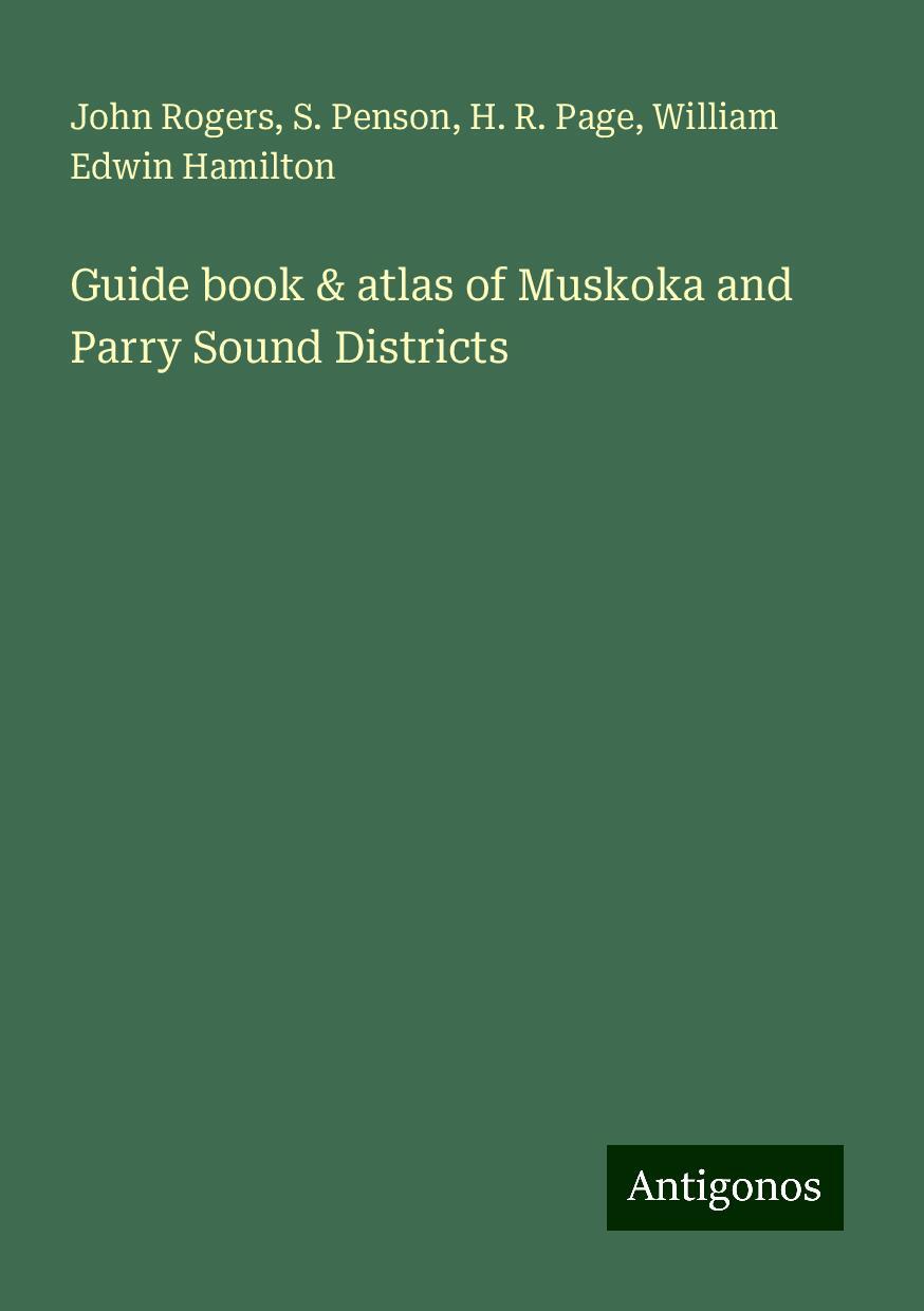 Guide book & atlas of Muskoka and Parry Sound Districts