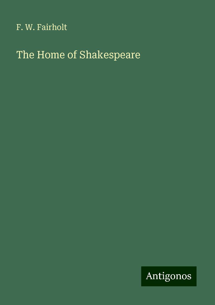 The Home of Shakespeare