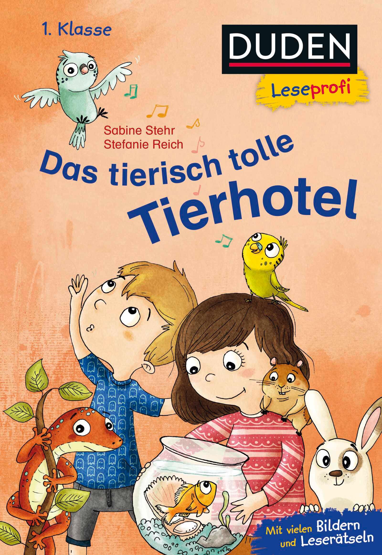 Duden Leseprofi - Das tierisch tolle Tierhotel, 1. Klasse