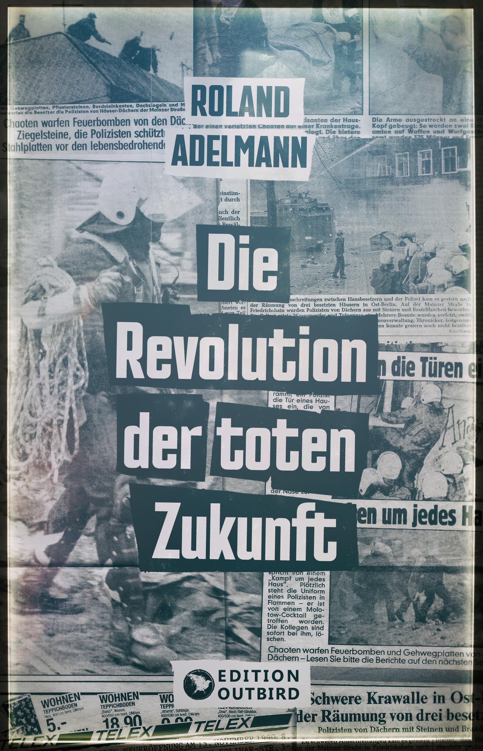 Die Revolution der toten Zukunft