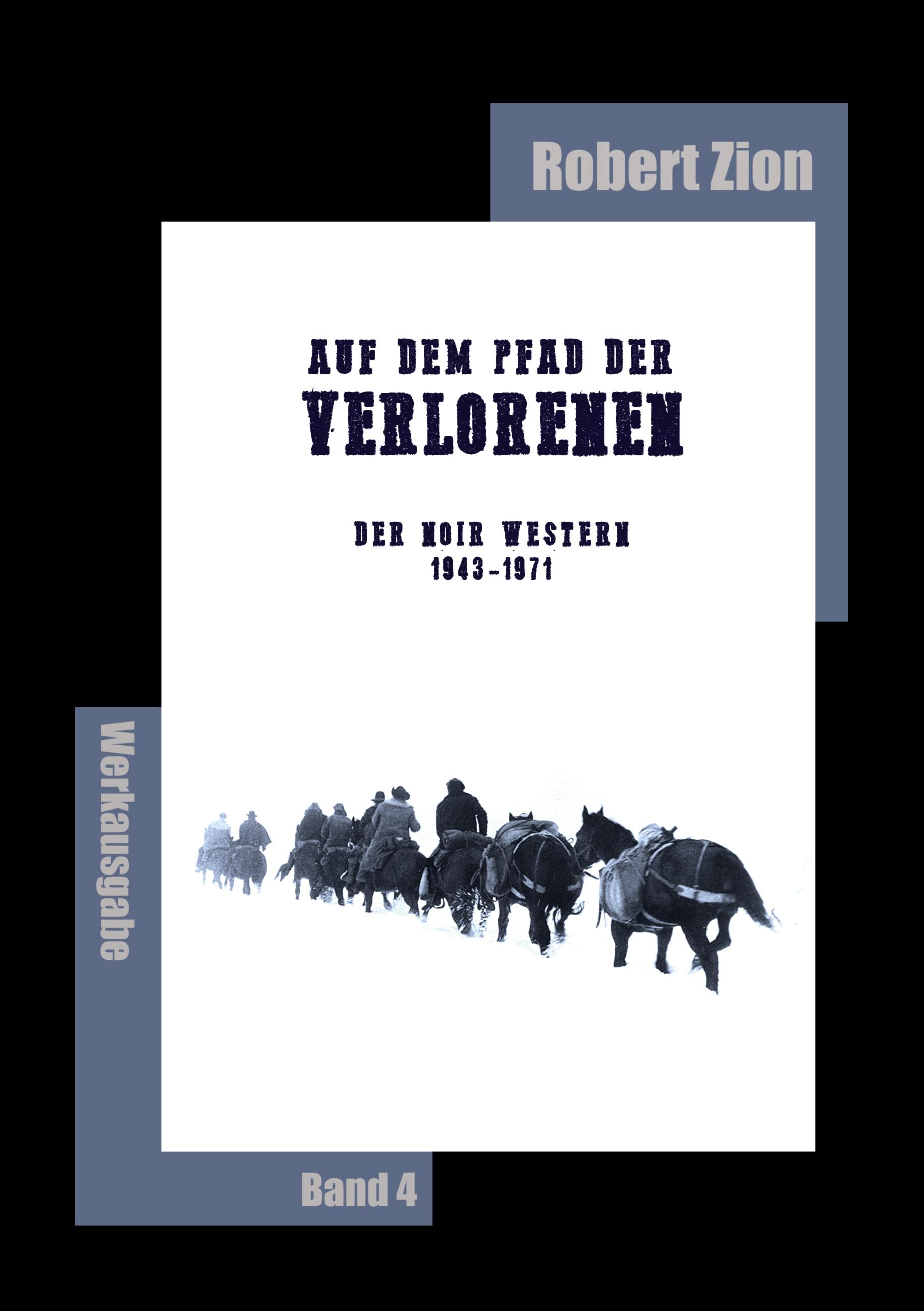 Auf dem Pfad der Verlorenen - Der Noir Western, 1943-1971