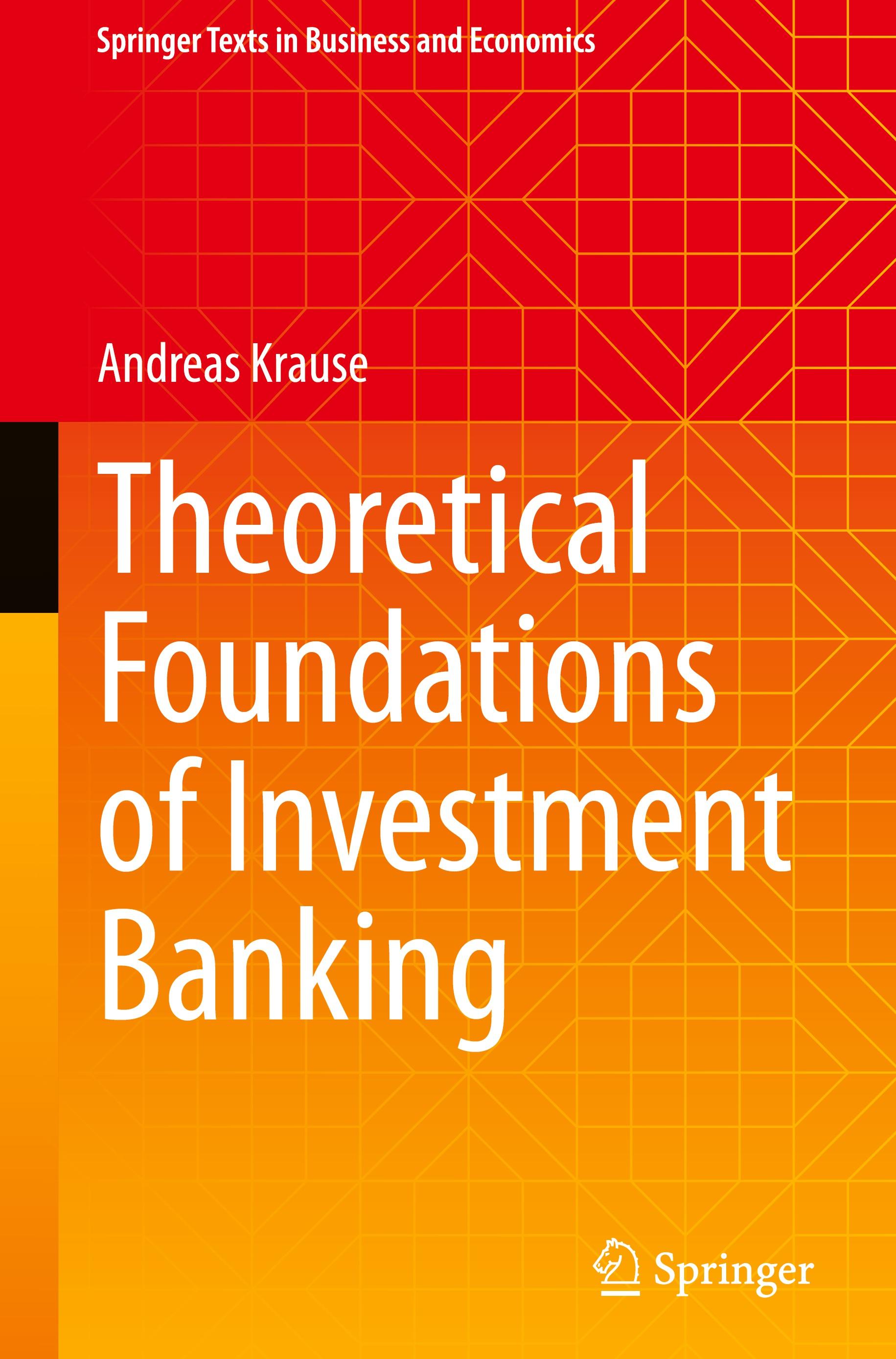 Theoretical Foundations of Investment Banking