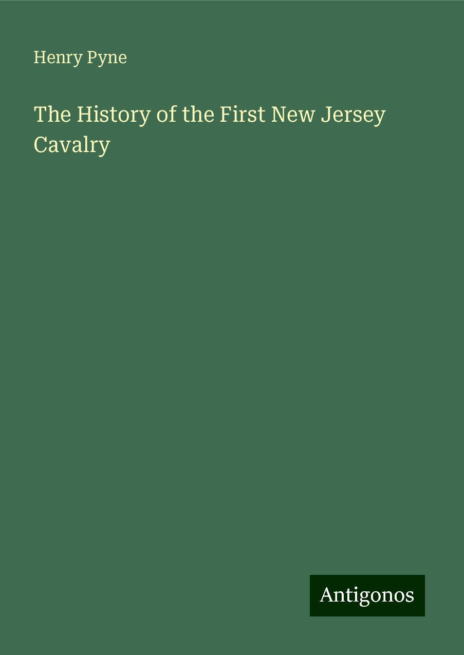 The History of the First New Jersey Cavalry