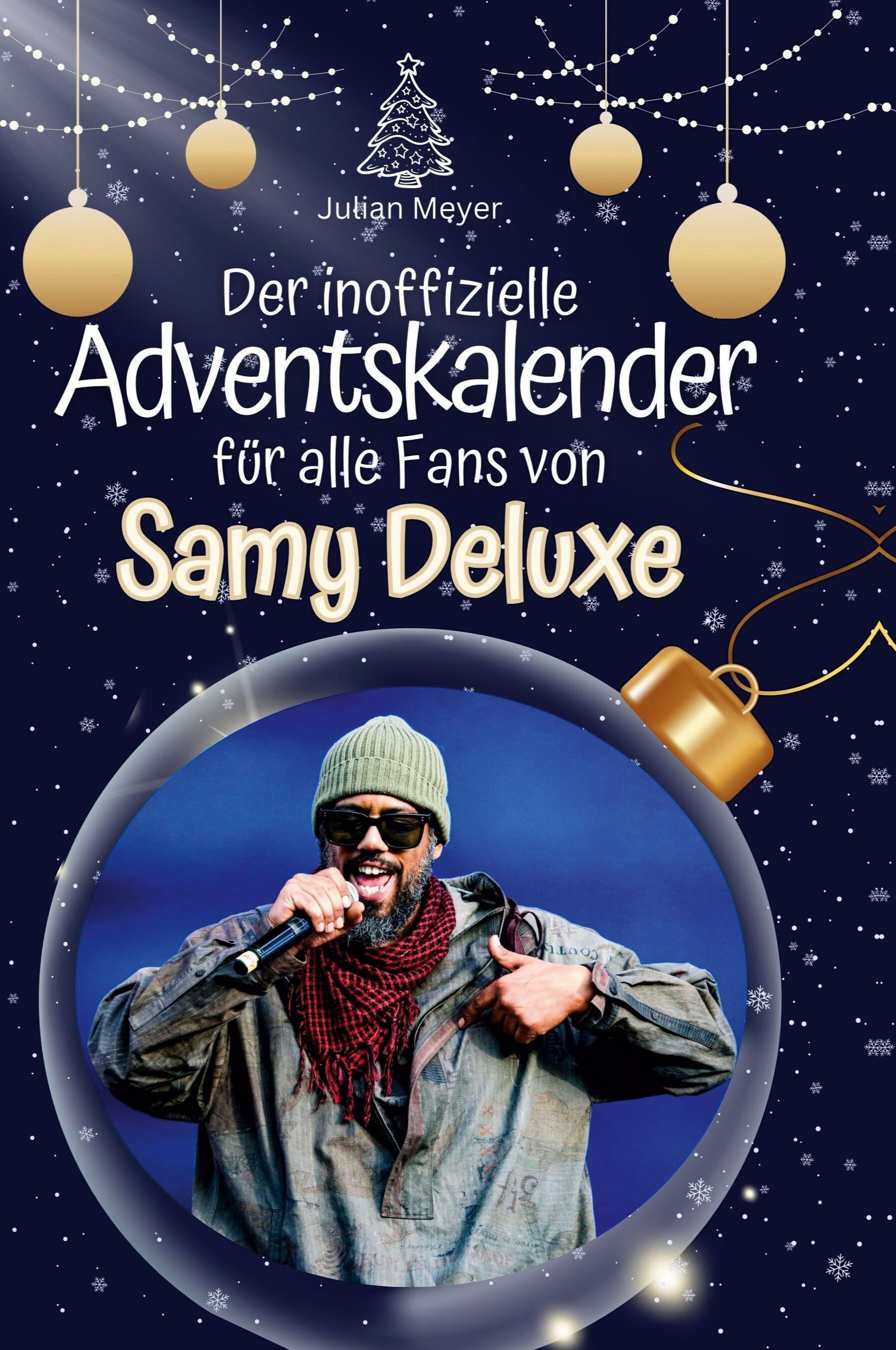 Der inoffizielle Adventskalender für alle Fans von Samy Deluxe