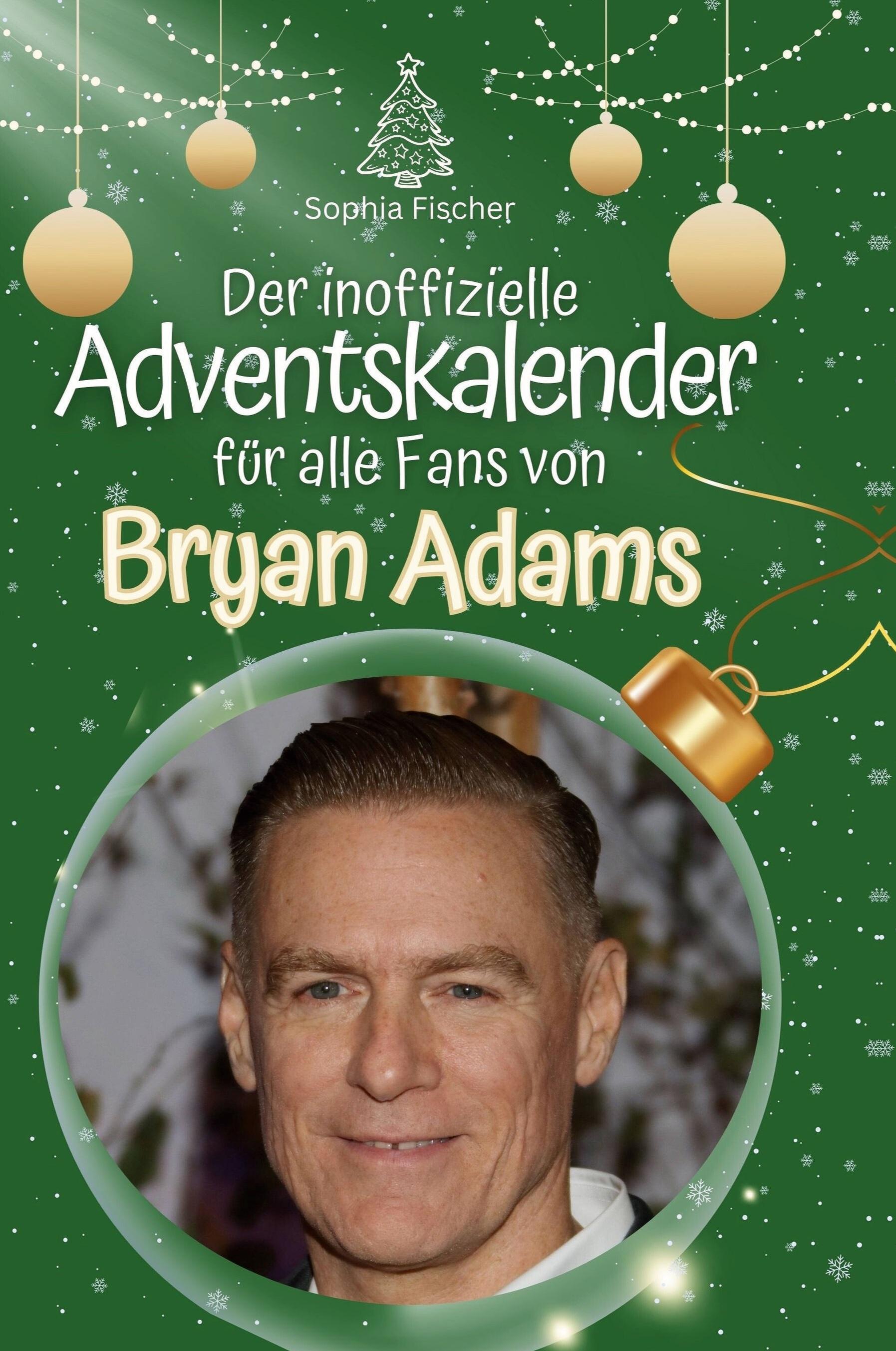 Der inoffizielle Adventskalender für alle Fans von Bryan Adams