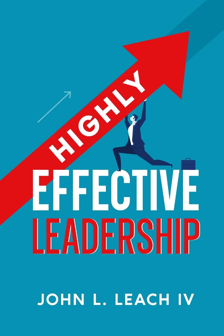 Highly Effective Leadership