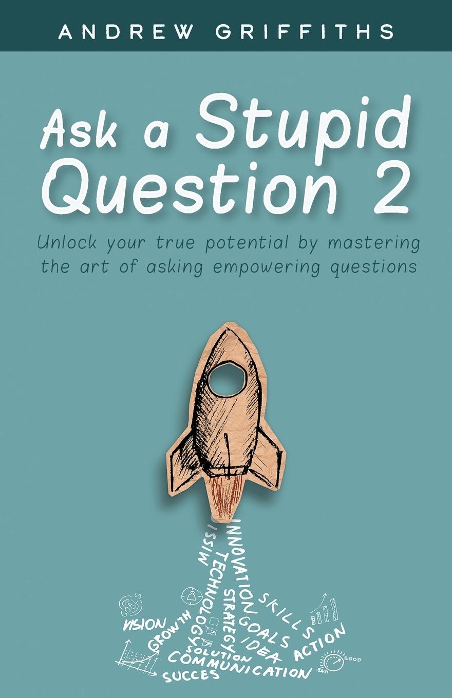 Ask a stupid question 2