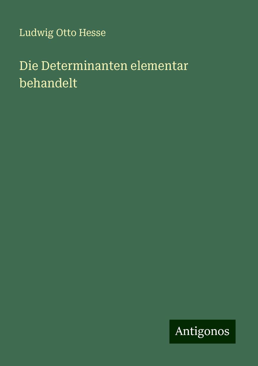 Die Determinanten elementar behandelt