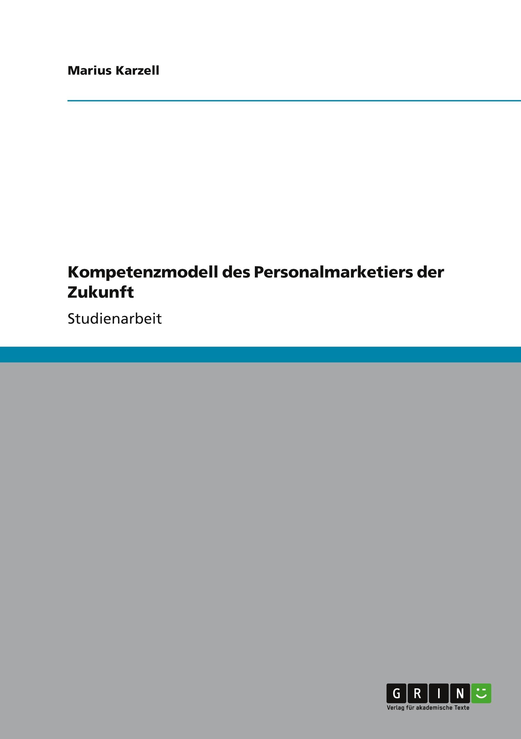 Kompetenzmodell des Personalmarketiers der Zukunft