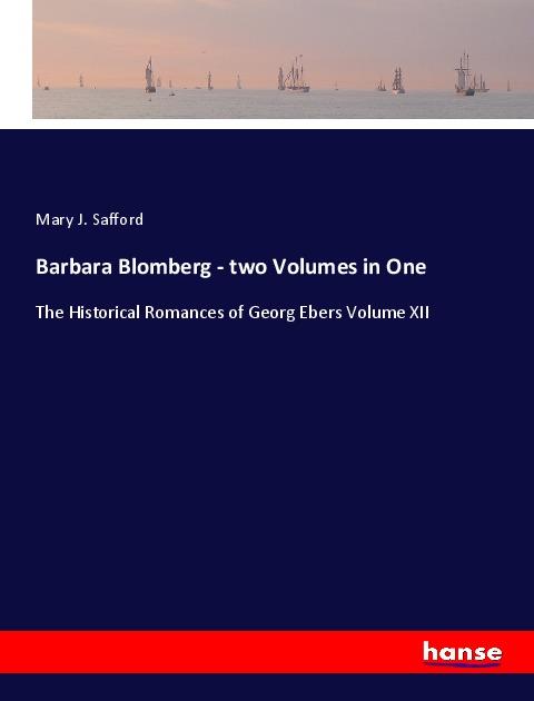 Barbara Blomberg - two Volumes in One