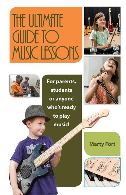 The Ultimate Guide to Music Lessons