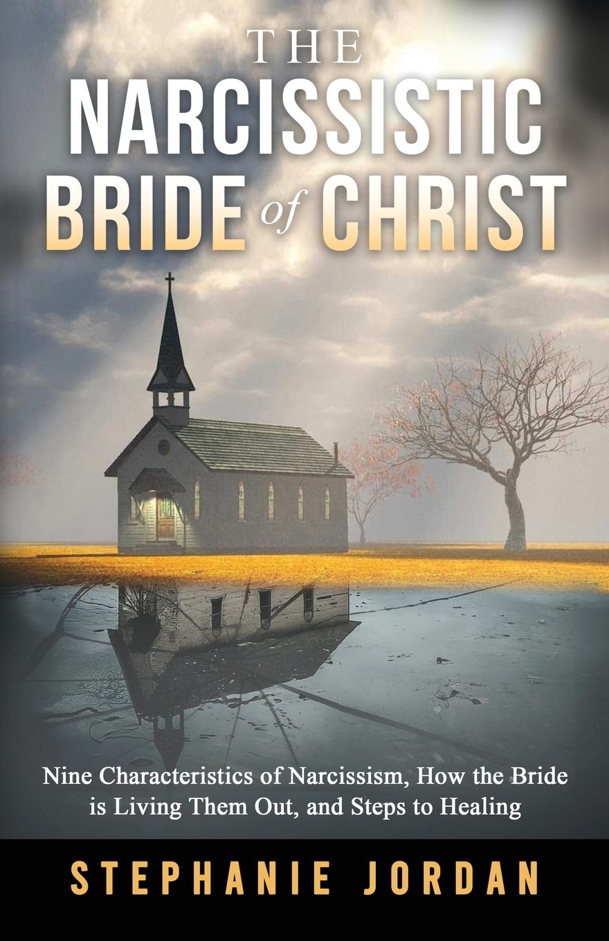 The Narcissistic Bride of Christ