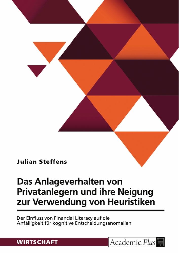 Das Anlageverhalten von Privatanlegern und ihre Neigung zur Verwendung von Heuristiken