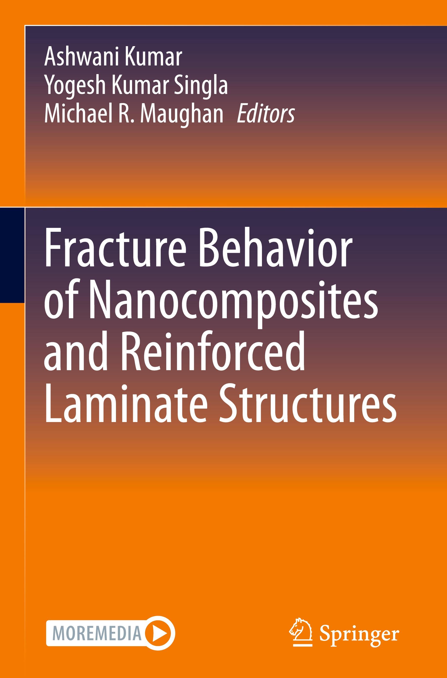 Fracture Behavior of Nanocomposites and Reinforced Laminate Structures