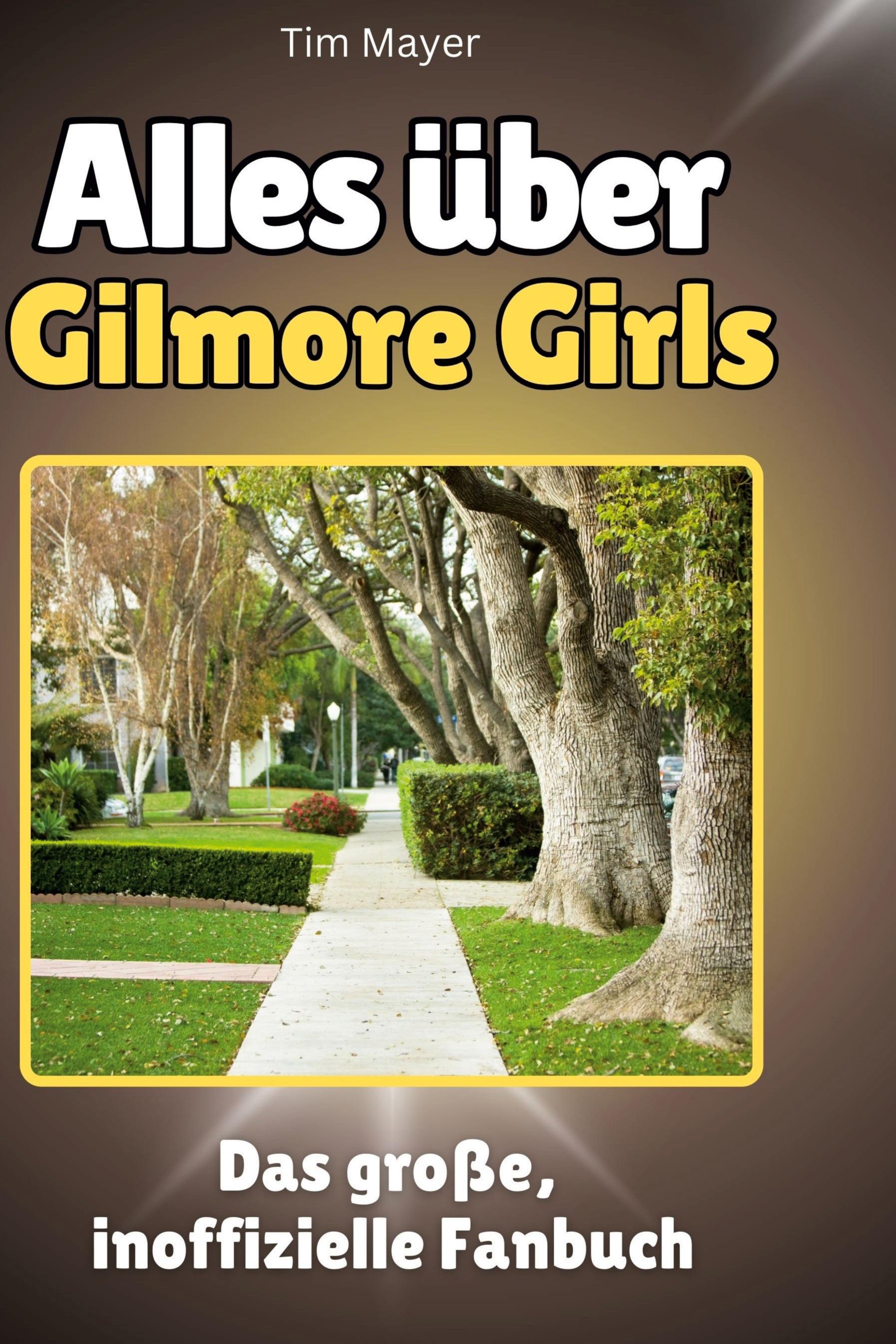 Alles über <br> Gilmore Girls