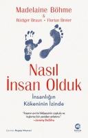 Nasil Insan Olduk