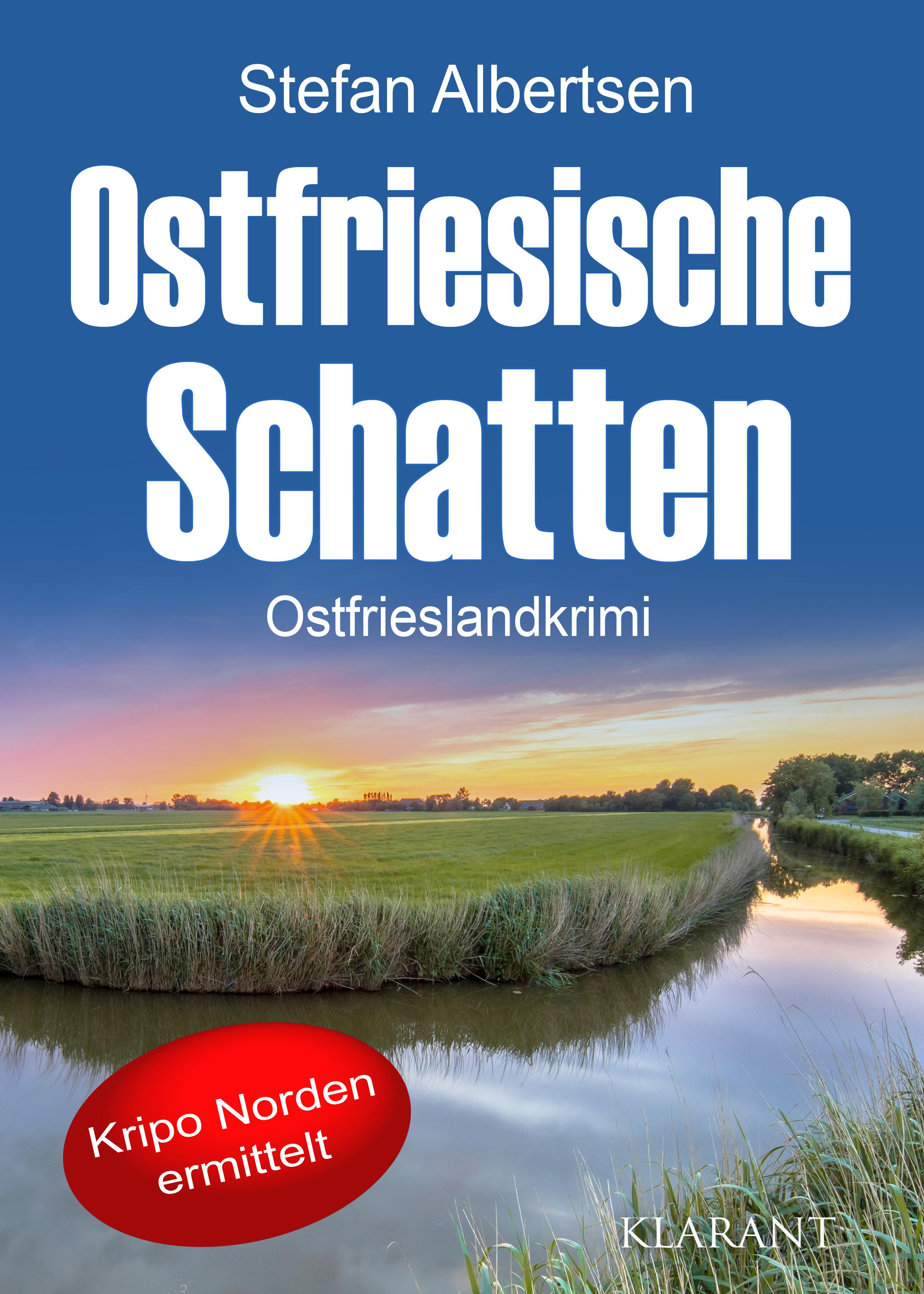 Ostfriesische Schatten. Ostfrieslandkrimi