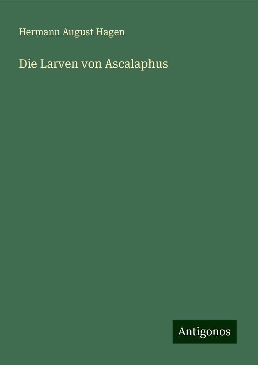 Die Larven von Ascalaphus