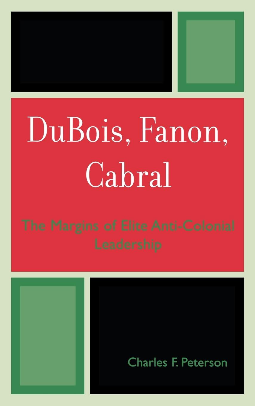 DuBois, Fanon, Cabral