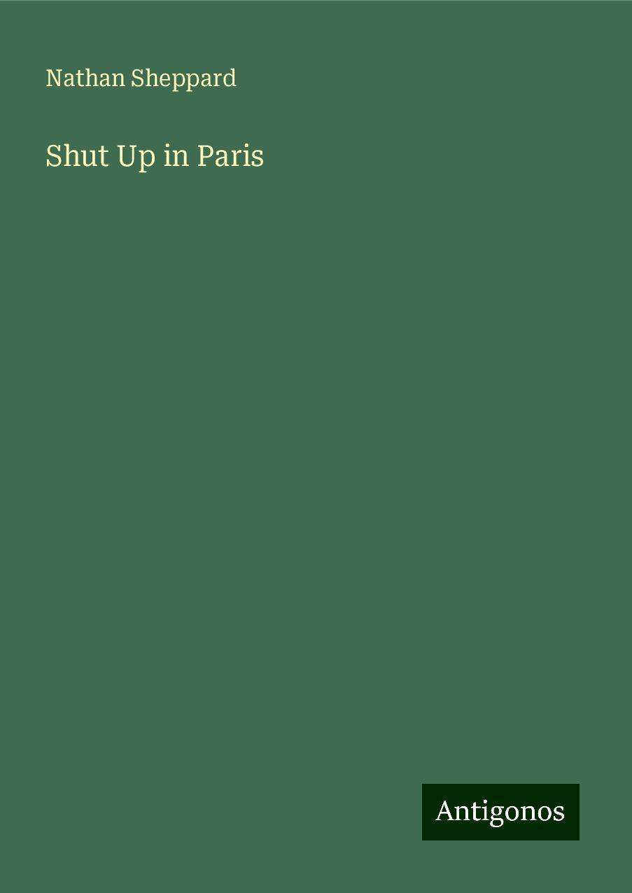 Shut Up in Paris